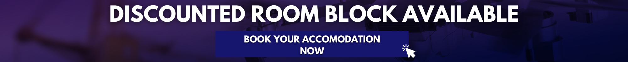 Discounted room block is available. You can book your accommodation here.